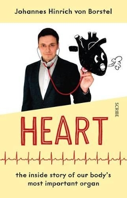Heart: the inside story of our bodys most important organ book