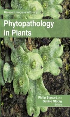 Phytopathology in Plants by Philip Stewart