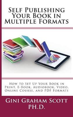 Self-Publishing Your Book in Multiple Formats book