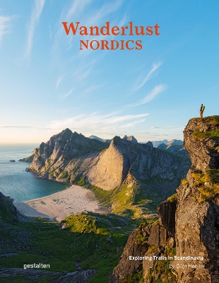 Wanderlust Nordics: Exploring Trails in Scandinavia book