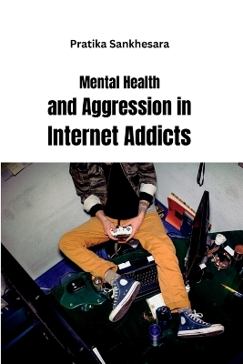 Mental Health and Aggression in Internet Addicts book