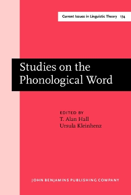 Studies on the Phonological Word by Tracy Alan Hall
