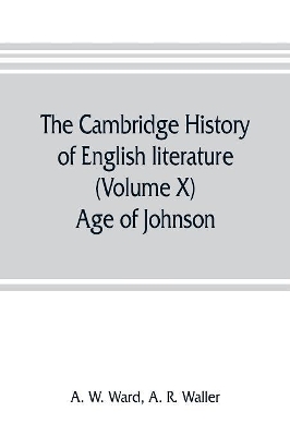 The Cambridge history of English literature (Volume X) Age of Johnson book