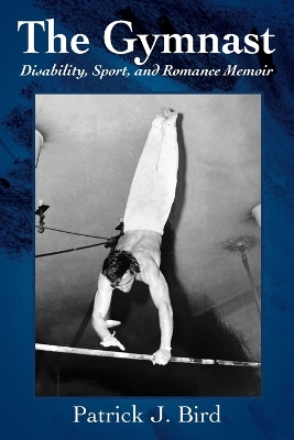 The Gymnast: Disability, Sport, and Romance Memoir book