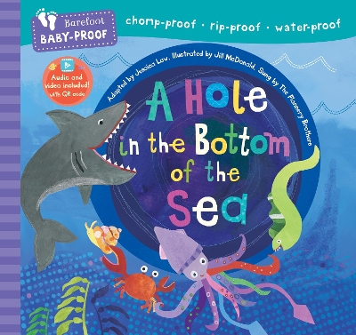 Barefoot Baby-Proof: A Hole in the Bottom of the Sea by Jessica Law