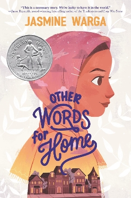 Other Words for Home: A Newbery Honor Award Winner by Jasmine Warga