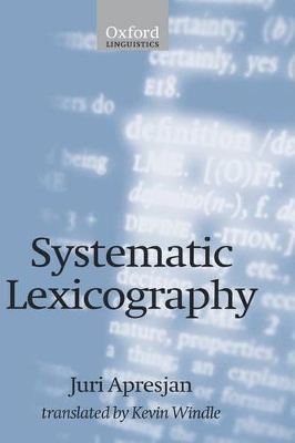 Systematic Lexicography by Juri Derenick Apresjan
