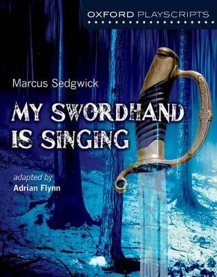 Oxford Playscripts: My Swordhand is Singing book