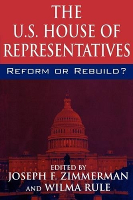 The U.S. House of Representatives by Joseph F. Zimmerman