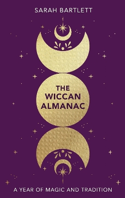 The Wiccan Almanac: A Year of Magic and Tradition book