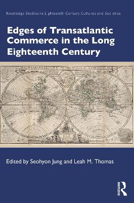 Edges of Transatlantic Commerce in the Long Eighteenth Century book