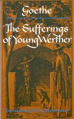 The Sufferings of Young Werther by Johann Wolfgang von Goethe
