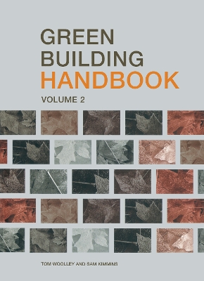 Green Building Handbook by Tom Woolley