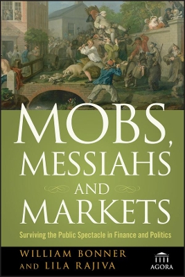 Mobs, Messiahs, and Markets book