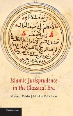 Islamic Jurisprudence in the Classical Era book