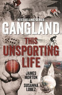 Gangland This Unsporting Life book