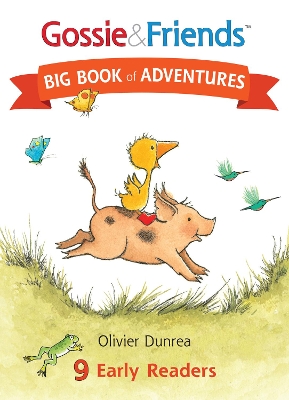 Gossie and Friends Big Book of Adventures by Olivier Dunrea