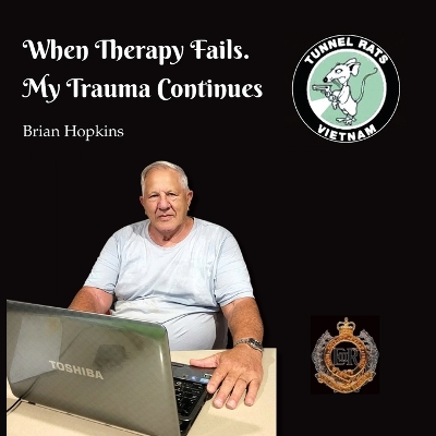 When Therapy Fails. My Trauma Continues book