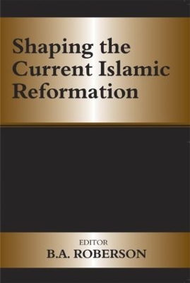 Shaping of Current Islamic Reformation book