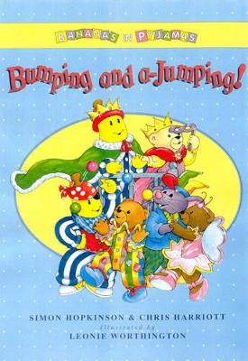 Bananas in Pyjamas: Bumping and a-Jumping! book