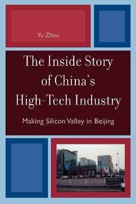 The Inside Story of China's High-Tech Industry by Yu Zhou