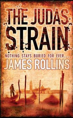 The Judas Strain by James Rollins