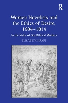 Women Novelists and the Ethics of Desire, 1684-1814 book