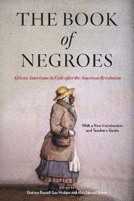 The Book of Negroes: African Americans in Exile after the American Revolution book