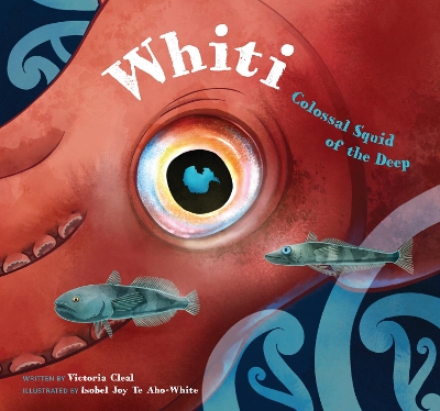 Whiti: Colossal Squid of the Deep book