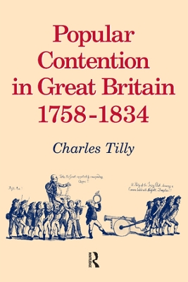 Popular Contention in Great Britain, 1758-1834 by Charles Tilly
