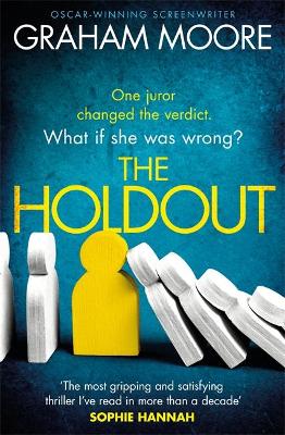 The Holdout: One jury member changed the verdict. What if she was wrong? ‘The Times Best Books of 2020' by Graham Moore