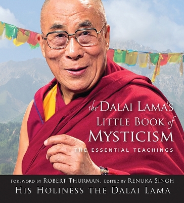 The Dalai Lama's Little Book of Mysticism by Dalai Lama