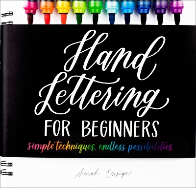 Hand Lettering for Beginners: Simple Techniques. Endless Possibilities. book
