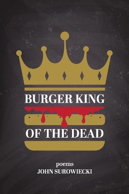 Burger King of the Dead: poems book