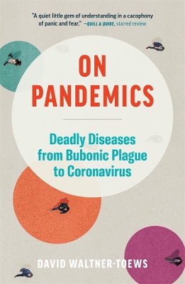 On Pandemics; Deadly Diseases from Bubonic Plague to Coronavirus book