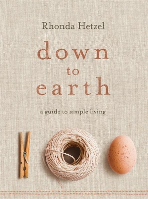 Down to Earth: A Guide to Simple Living book