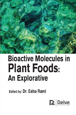 Bioactive Molecules in Plant Foods: An Explorative book