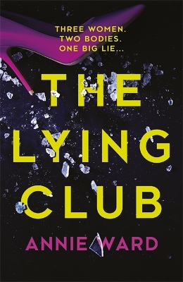 The Lying Club by Annie Ward