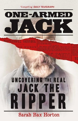 One-Armed Jack: Uncovering the Real Jack the Ripper book