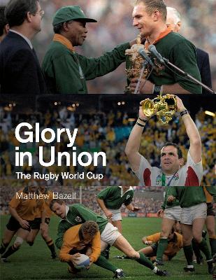 Glory in Union: The Rugby World Cup book