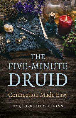 Five-Minute Druid, The: Connection Made Easy book