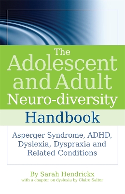 Adolescent and Adult Neuro-diversity Handbook by Claire Salter