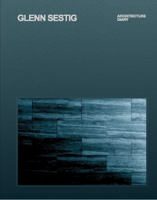 Glenn Sestig: Architecture Diary - Limited Slipcase Edition book