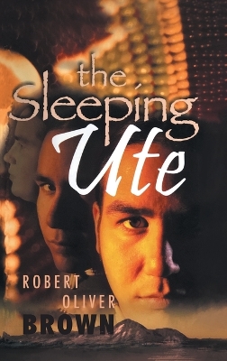 The Sleeping Ute by Robert Oliver Brown