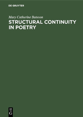 Structural continuity in poetry: A linguistic study of five Pre-Islamic Arabic Odes by Mary Catherine Bateson