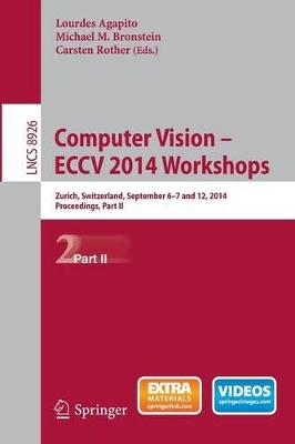 Computer Vision - ECCV 2014 Workshops by Lourdes Agapito