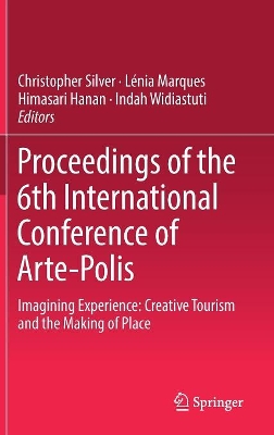 Proceedings of the 6th International Conference of Arte-Polis by Christopher Silver