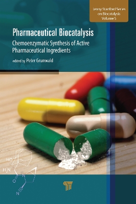 Pharmaceutical Biocatalysis: Chemoenzymatic Synthesis of Active Pharmaceutical Ingredients book