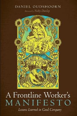 A Frontline Worker's Manifesto book