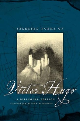 Selected Poems of Victor Hugo by Victor Hugo